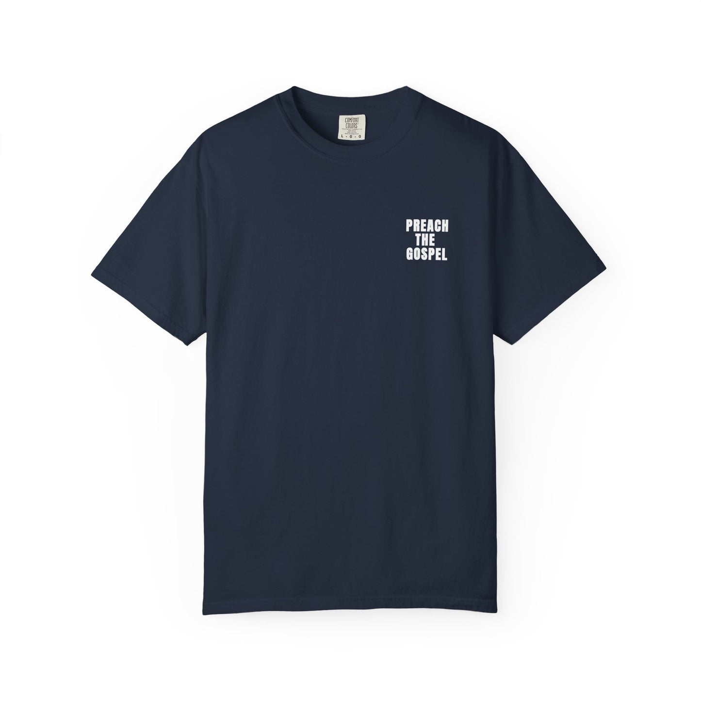 Preach the Gospel Conversation Piece Unisex Garment-Dyed