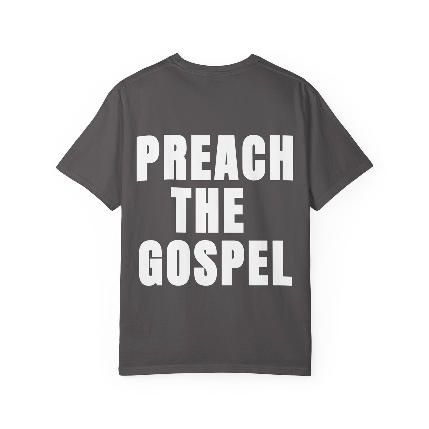 Preach the Gospel Conversation Piece Unisex Garment-Dyed