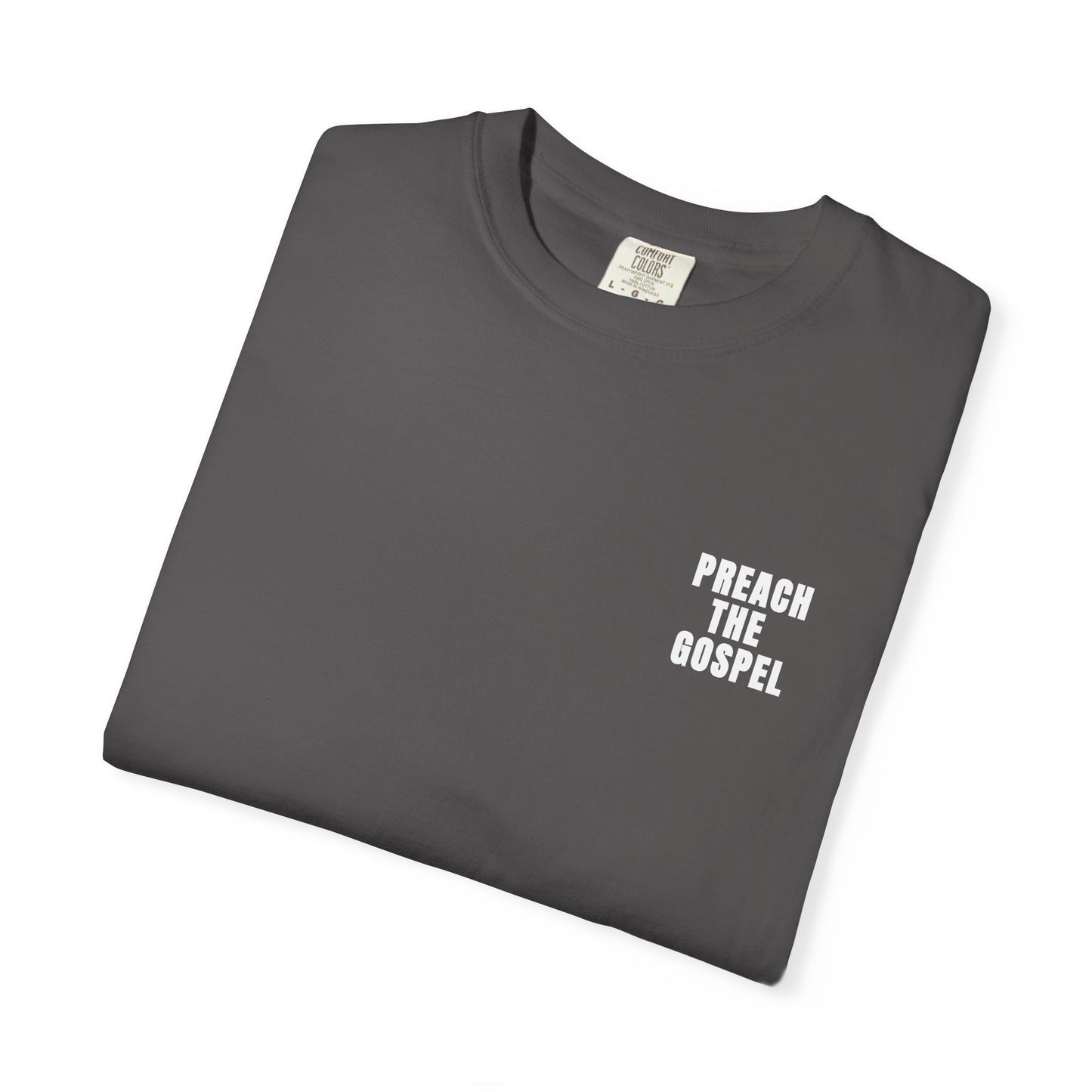 Preach the Gospel Conversation Piece Unisex Garment-Dyed