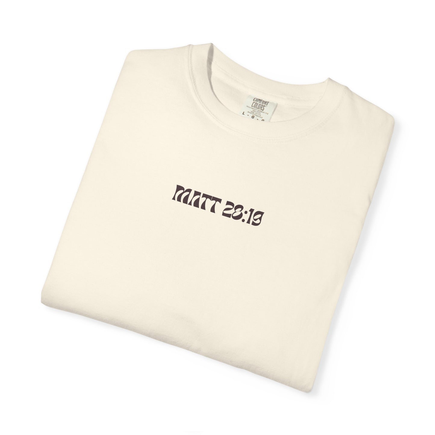 MATT 28:19 - Graphic Tee