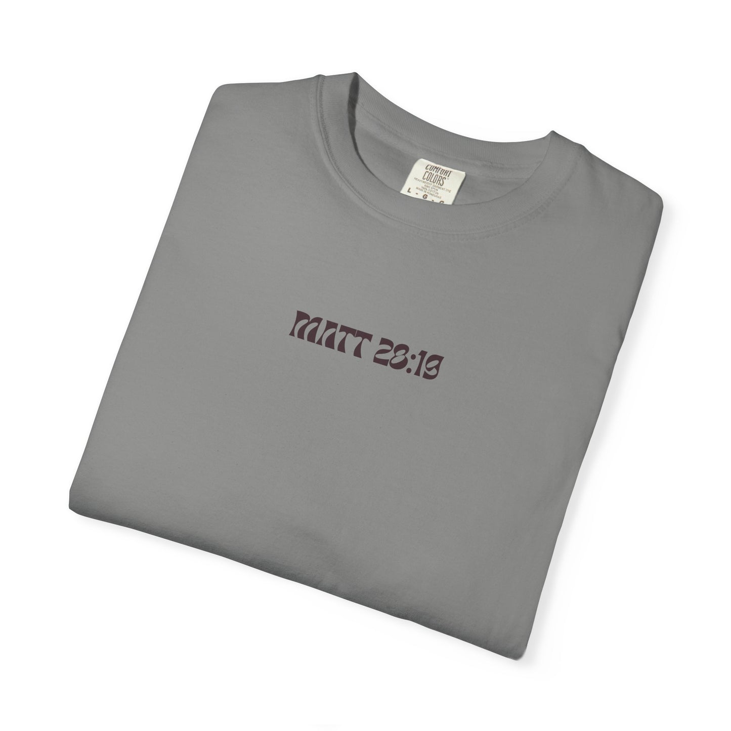 MATT 28:19 - Graphic Tee