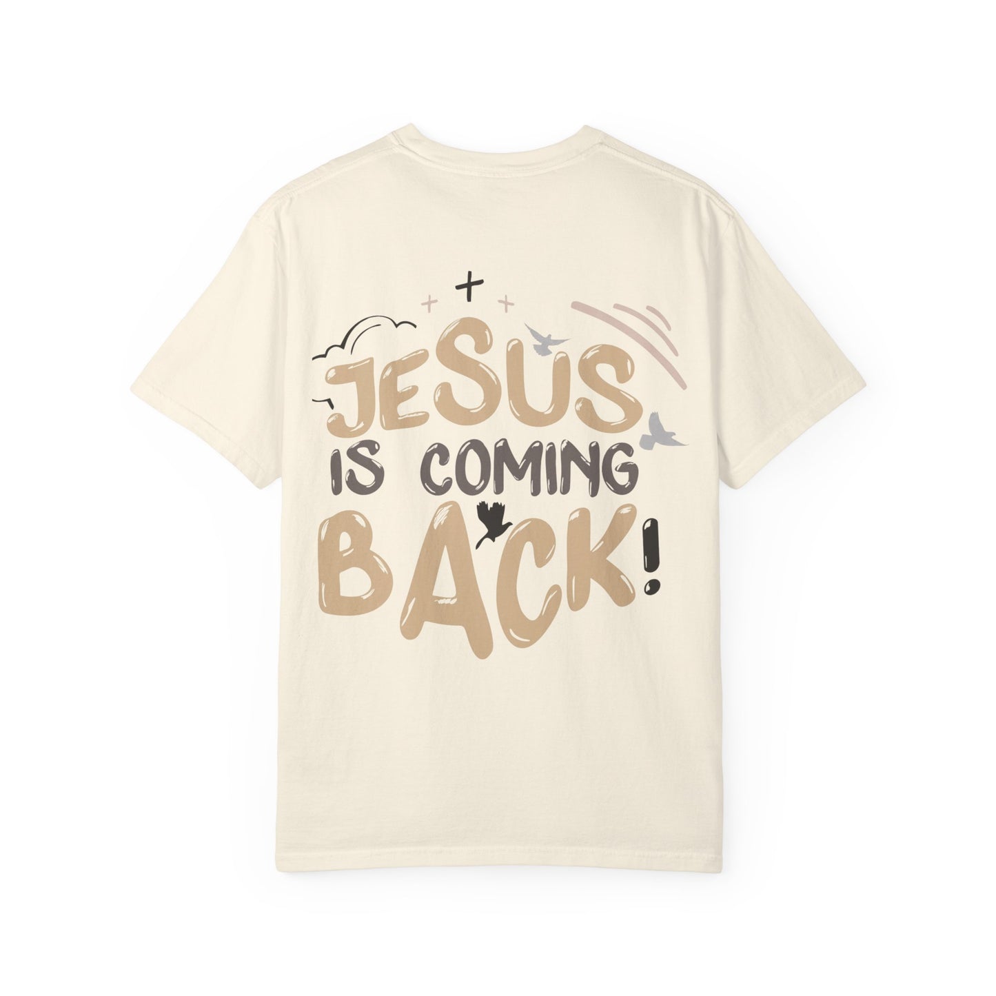 JESUS IS COMING BACK - Tee