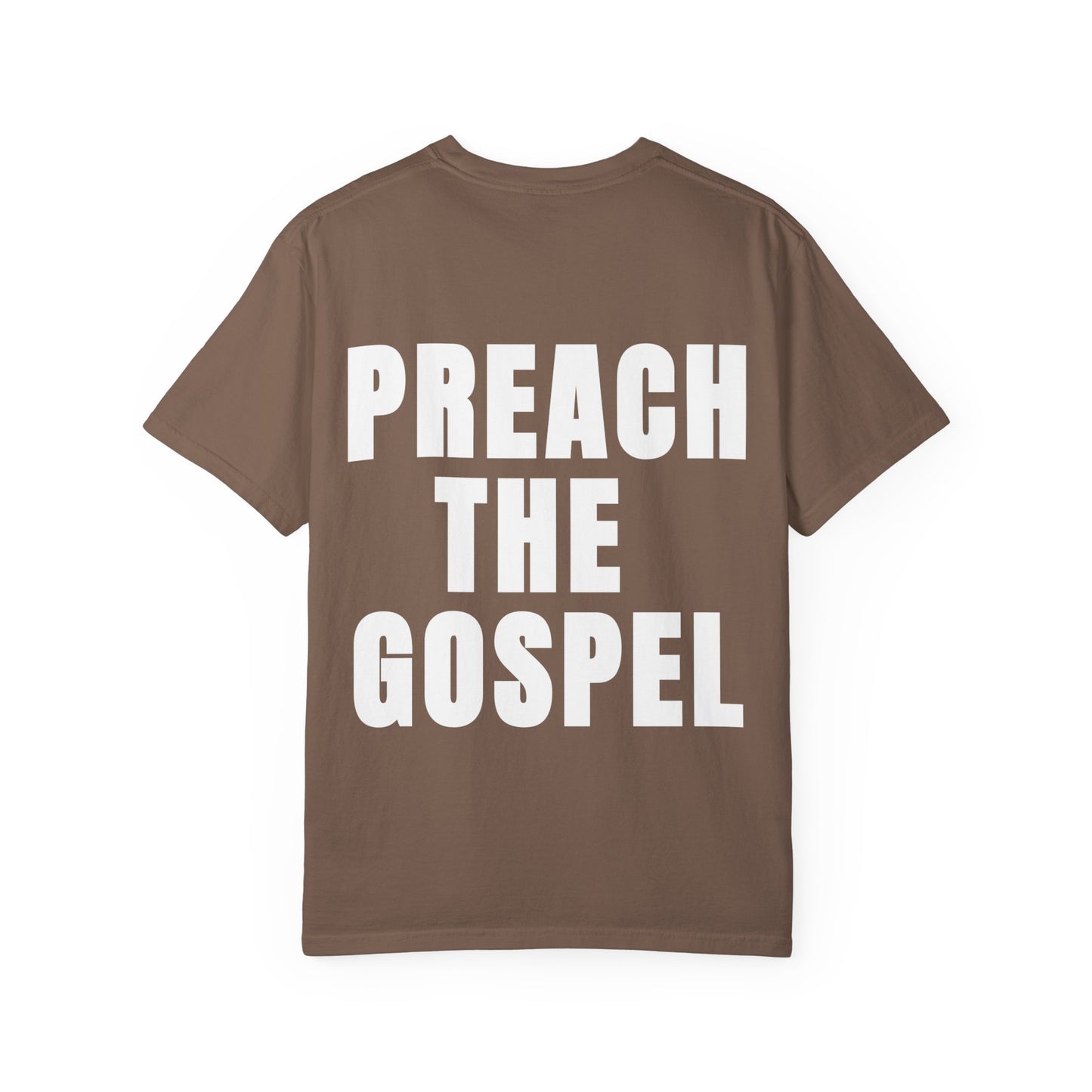 Preach the Gospel Conversation Piece Unisex Garment-Dyed