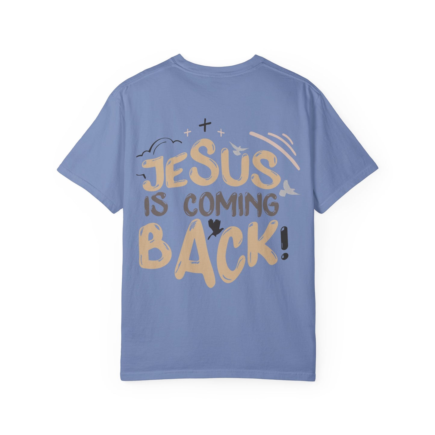 JESUS IS COMING BACK - Tee