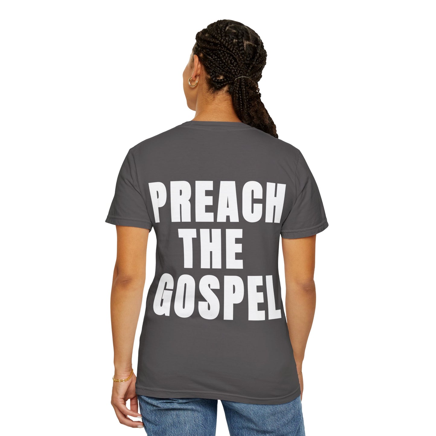 Preach the Gospel Conversation Piece Unisex Garment-Dyed