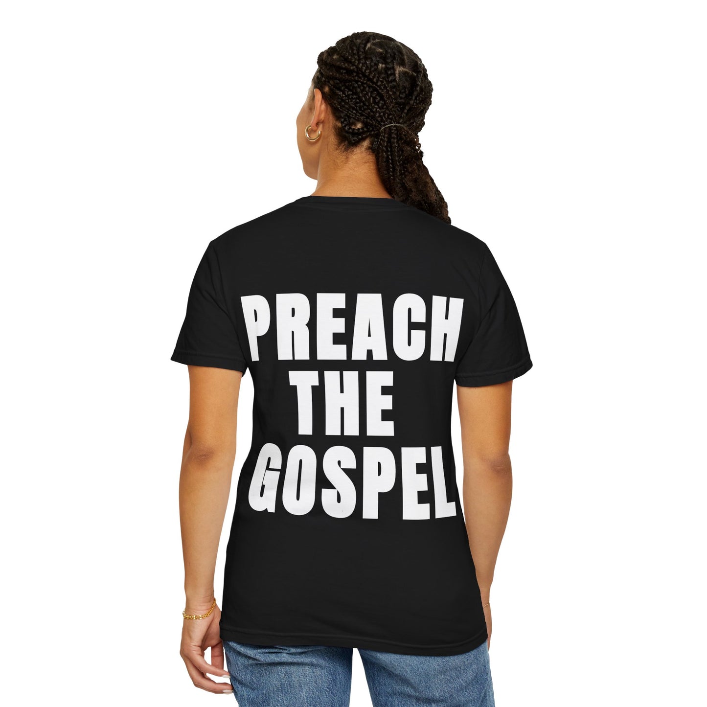 Preach the Gospel Conversation Piece Unisex Garment-Dyed