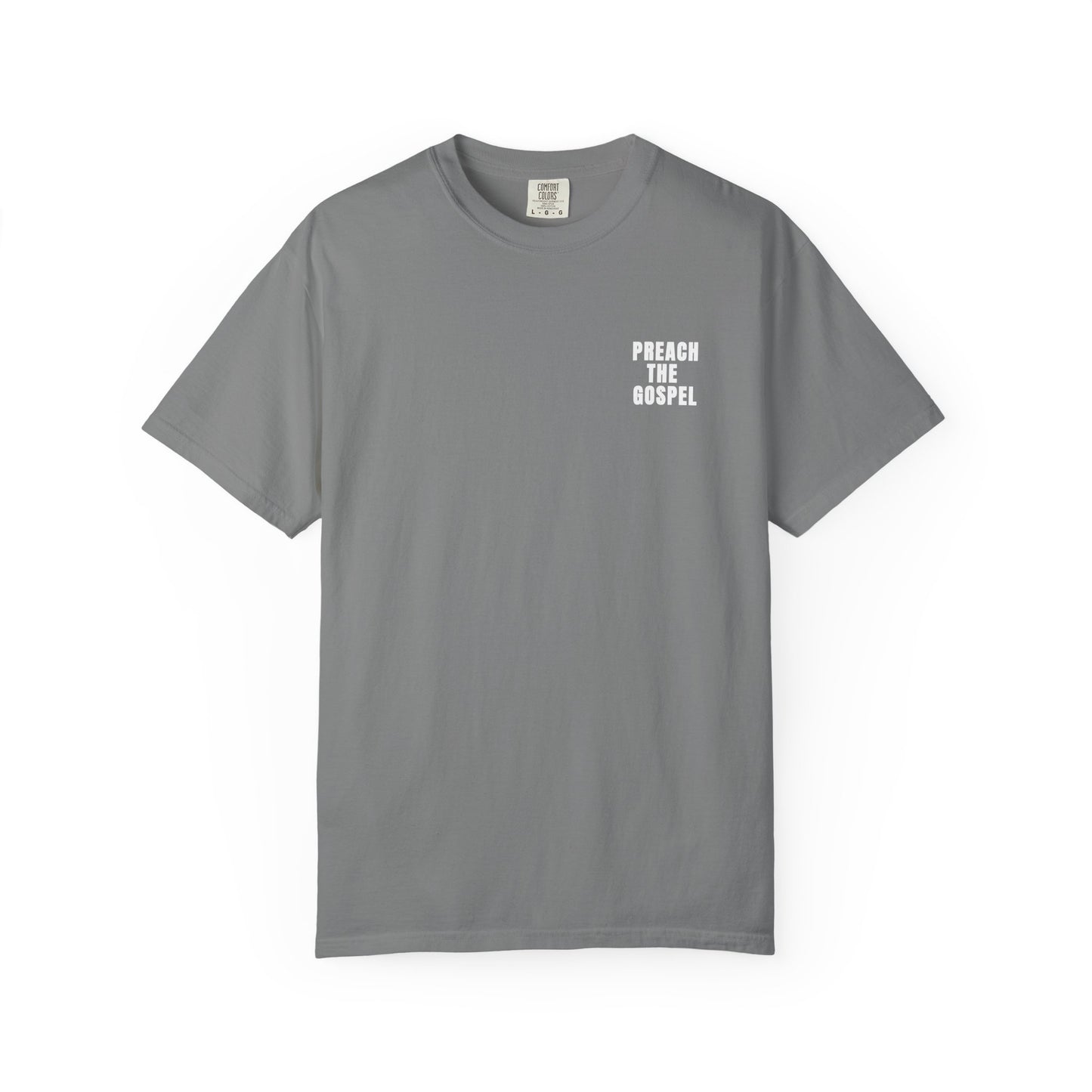 Preach the Gospel Conversation Piece Unisex Garment-Dyed