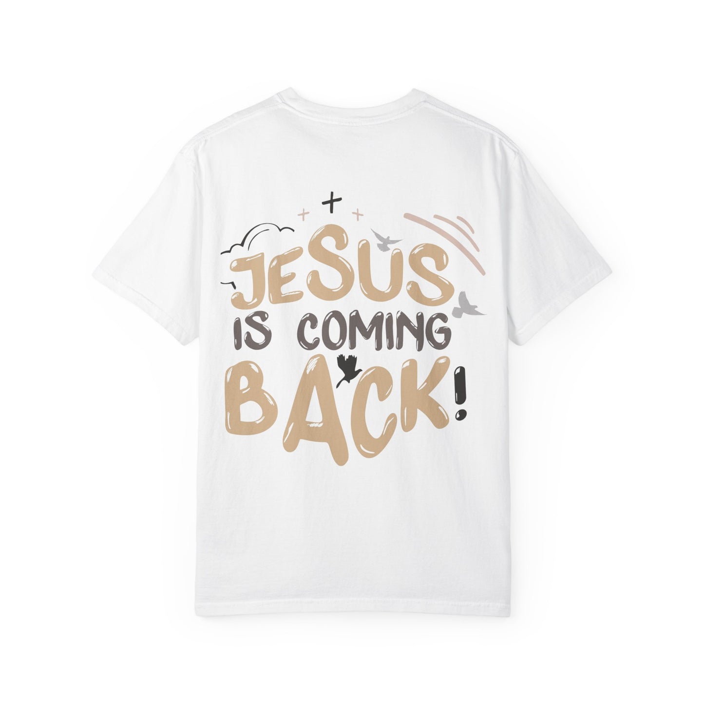 JESUS IS COMING BACK - Tee