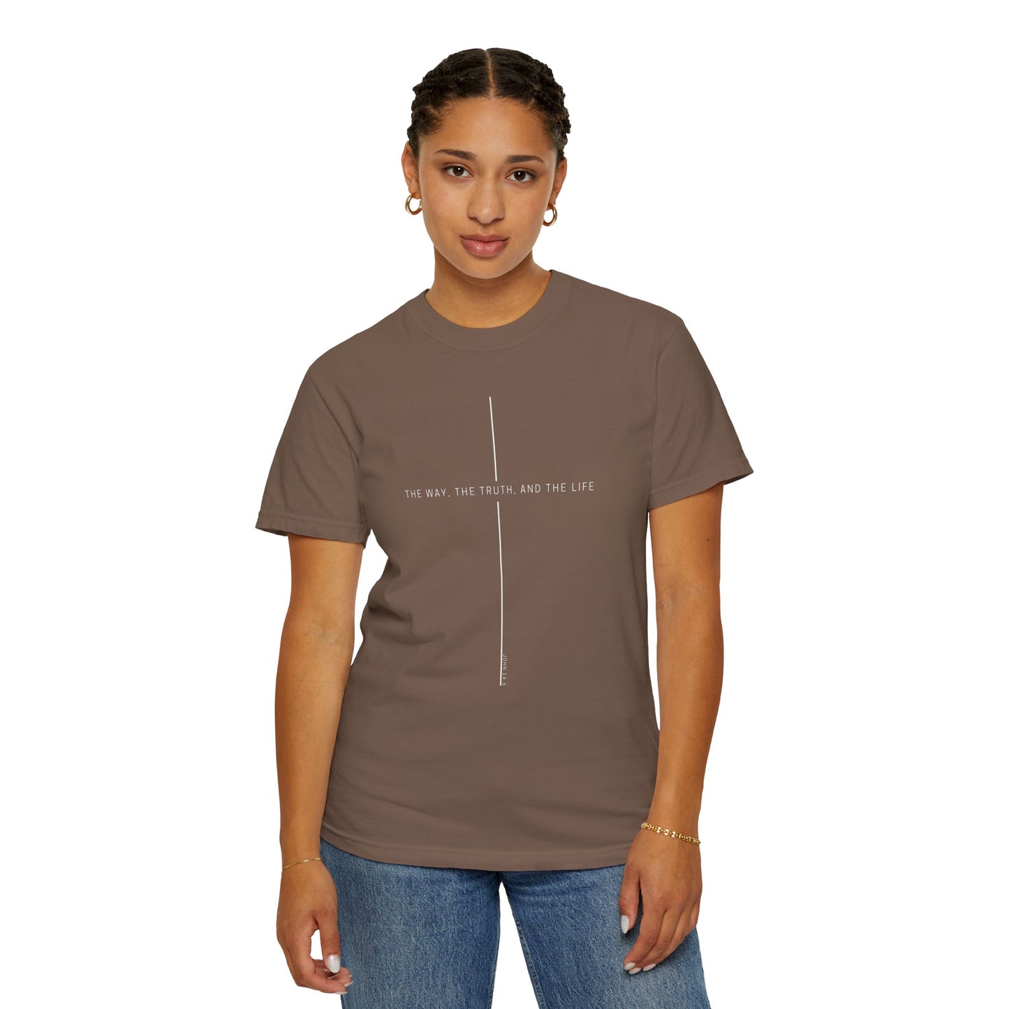 THE WAY, THE TRUTH, THE LIFE. COMFORT TEE