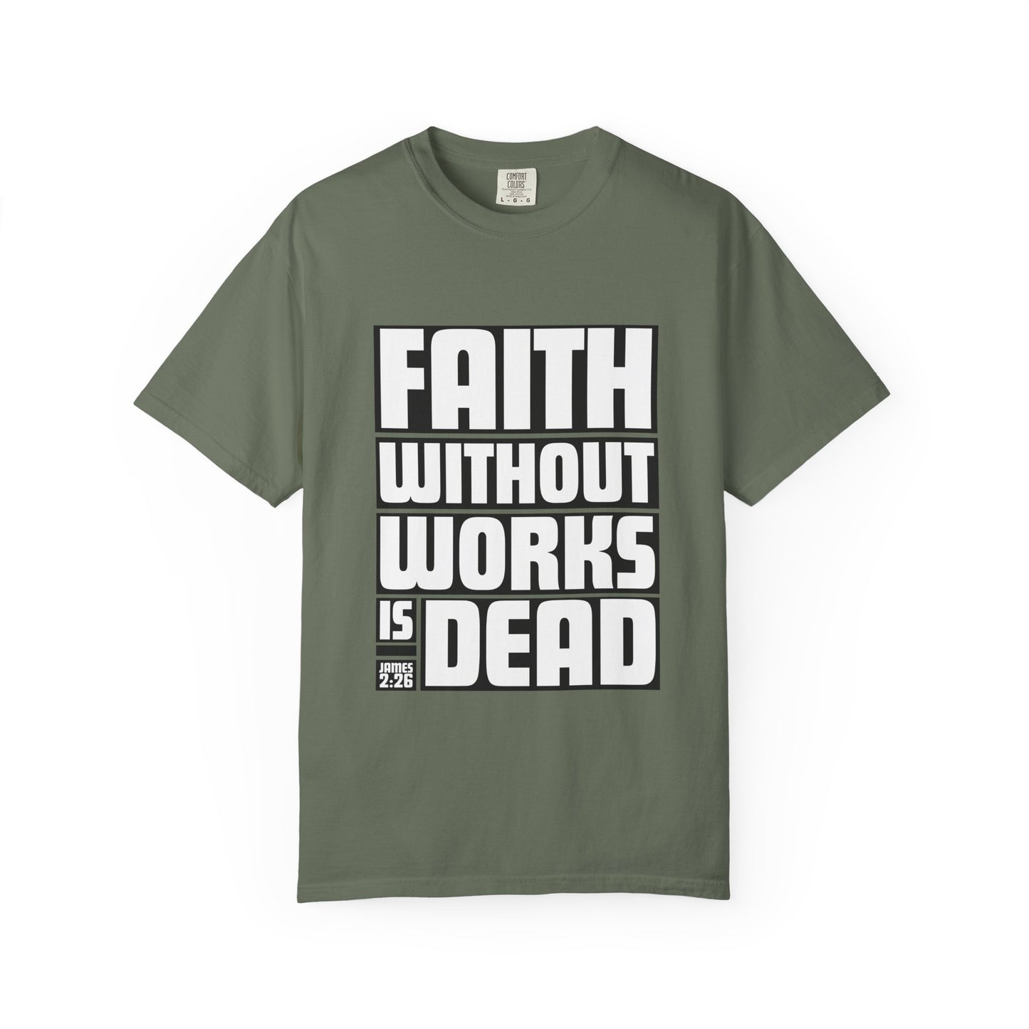 FAITH WITHOUT WORKS - T-Shirt