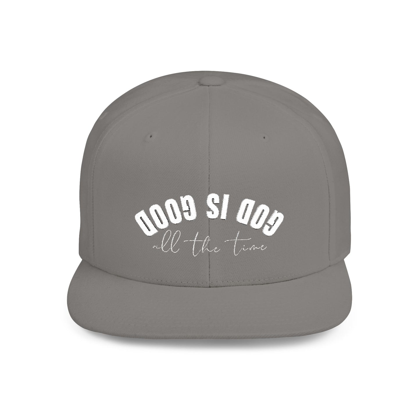 GOD IS GOOD - upside down Hat