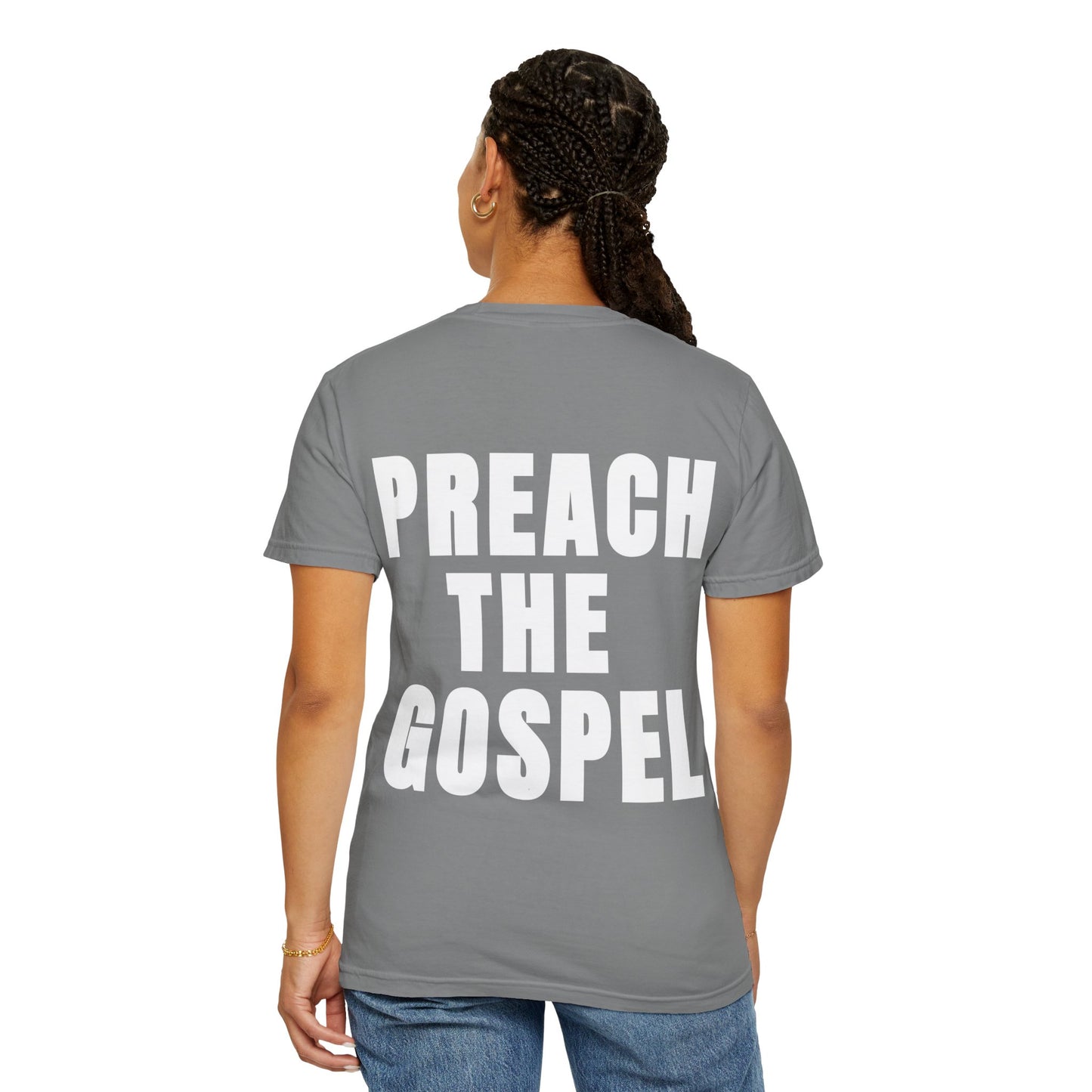 Preach the Gospel Conversation Piece Unisex Garment-Dyed