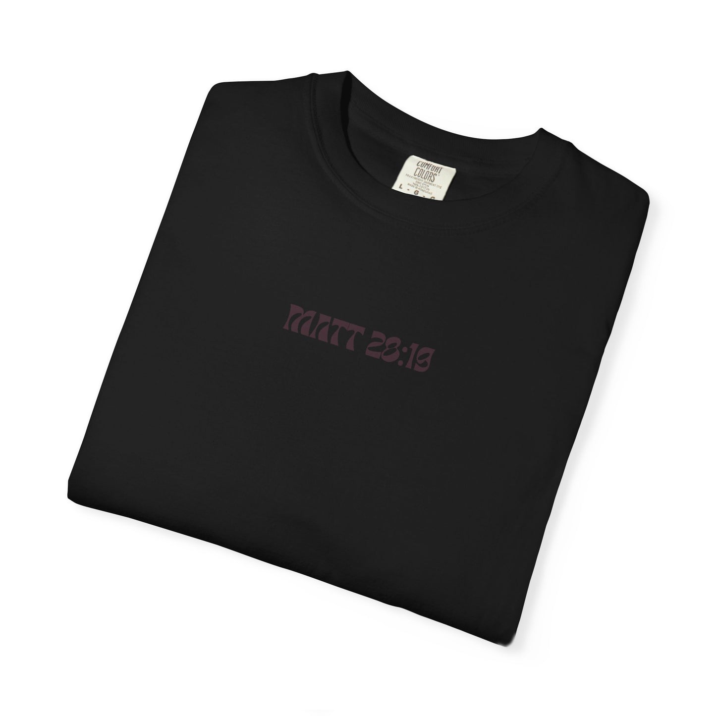 MATT 28:19 - Graphic Tee