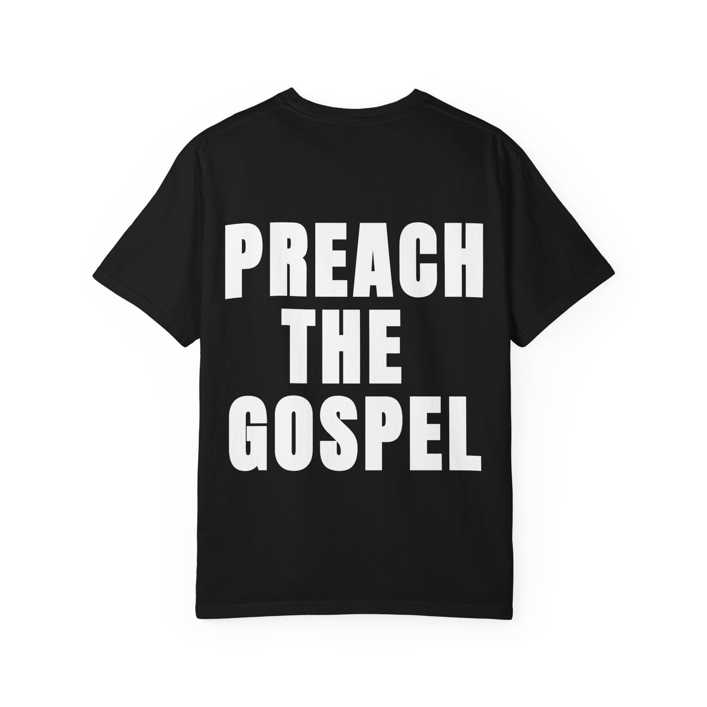Preach the Gospel Conversation Piece Unisex Garment-Dyed