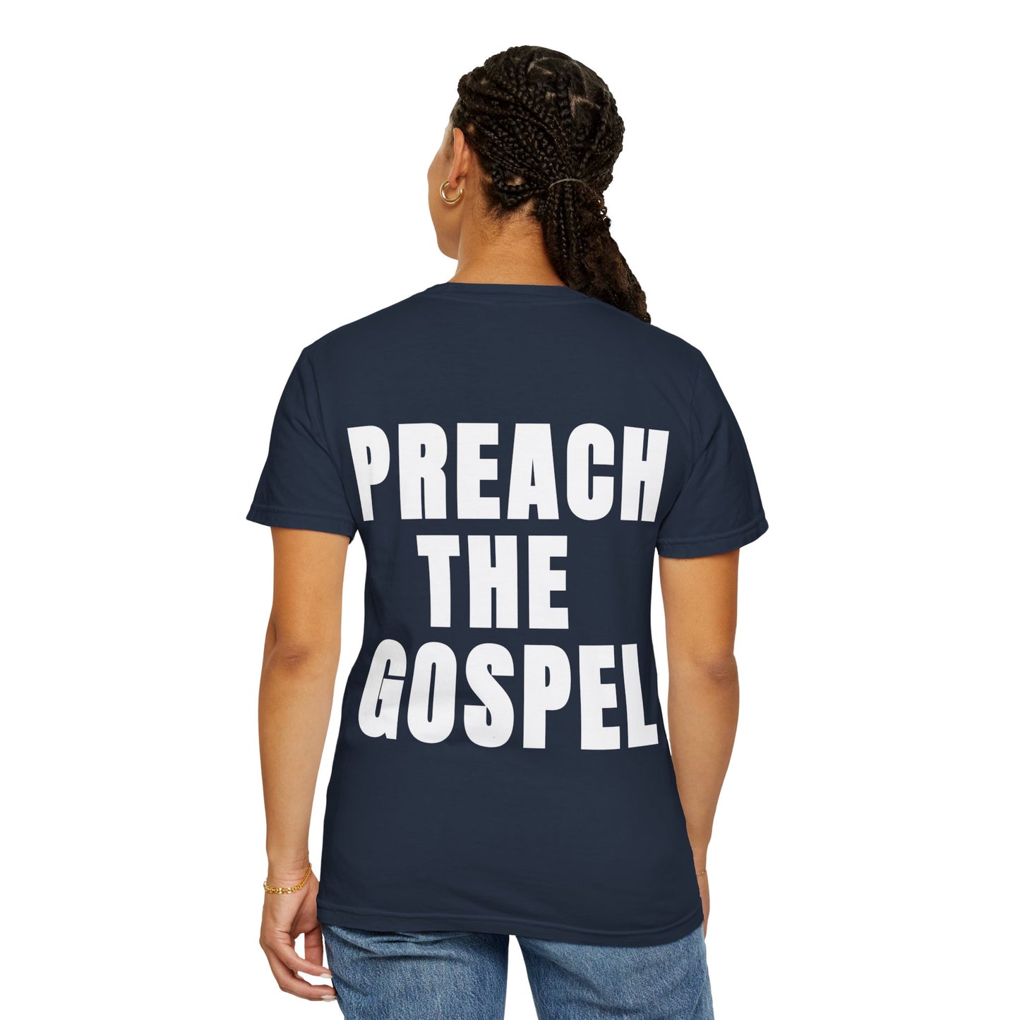 Preach the Gospel Conversation Piece Unisex Garment-Dyed