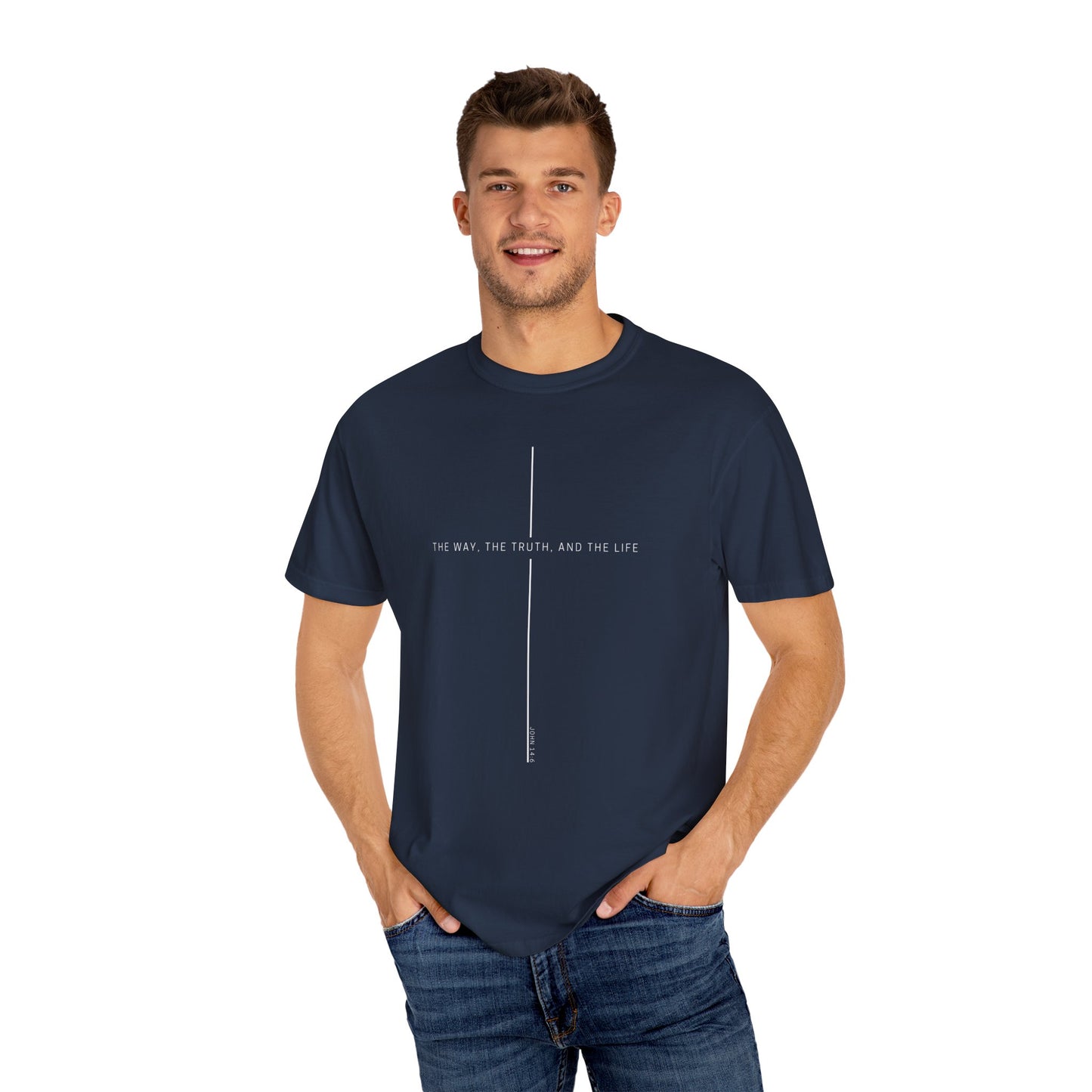 THE WAY, THE TRUTH, THE LIFE. COMFORT TEE
