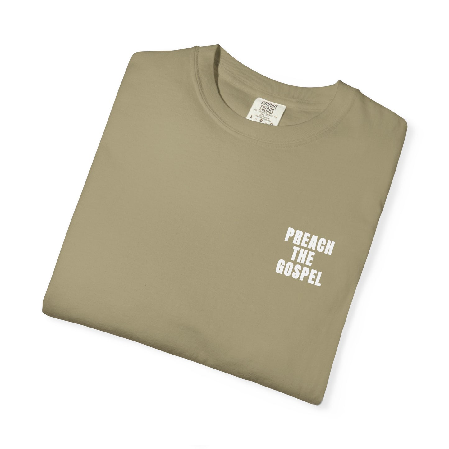 Preach the Gospel Conversation Piece Unisex Garment-Dyed