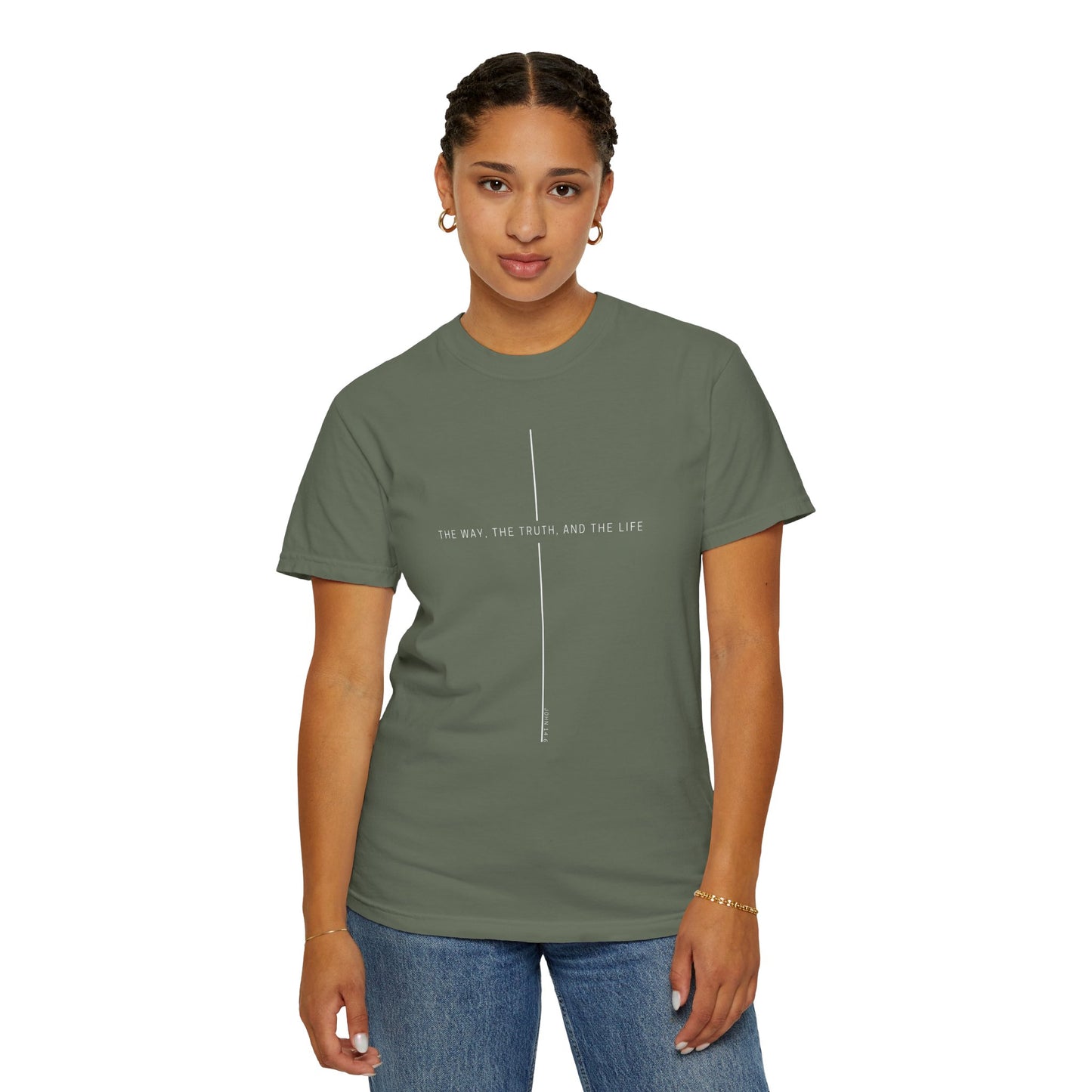 THE WAY, THE TRUTH, THE LIFE. COMFORT TEE
