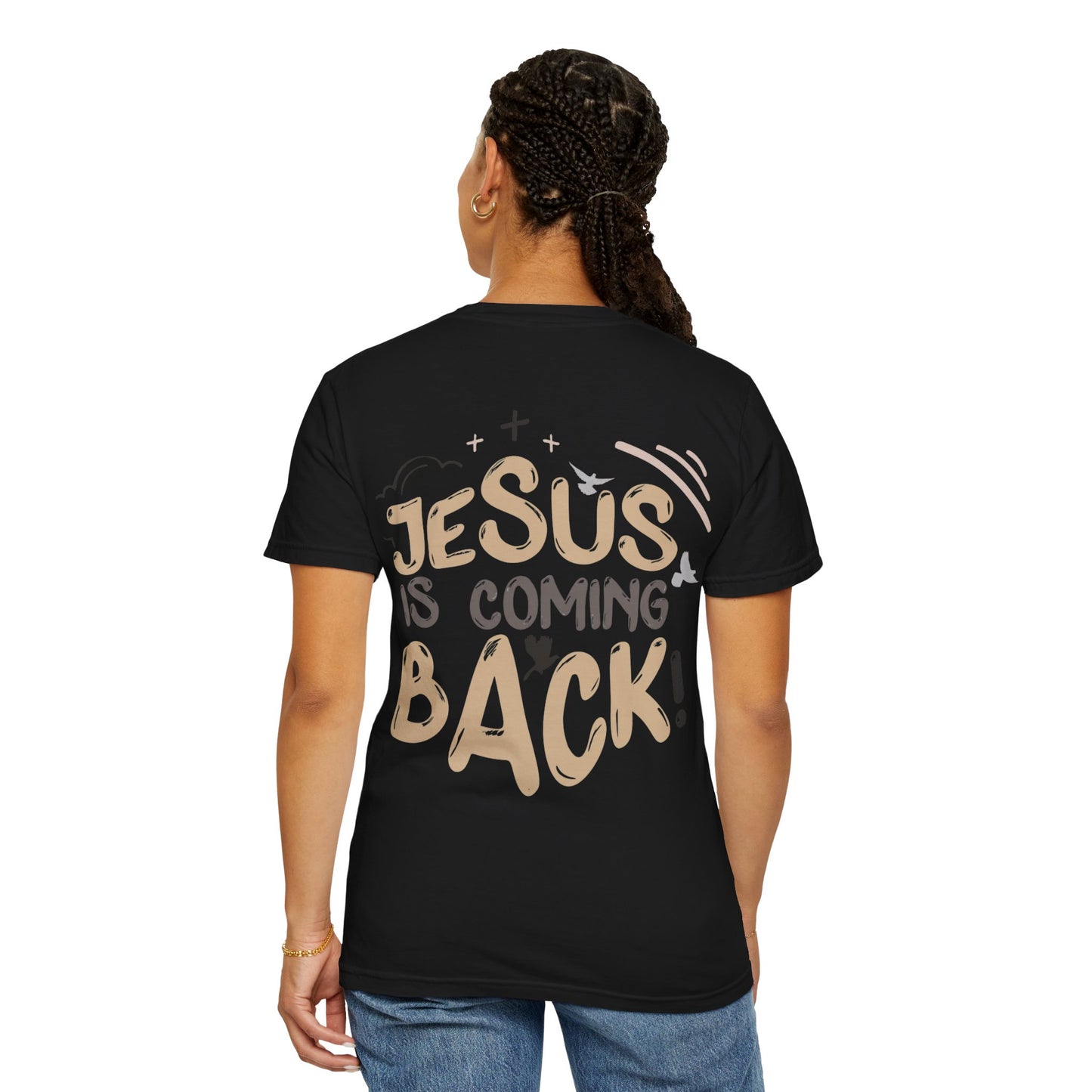JESUS IS COMING BACK - Tee