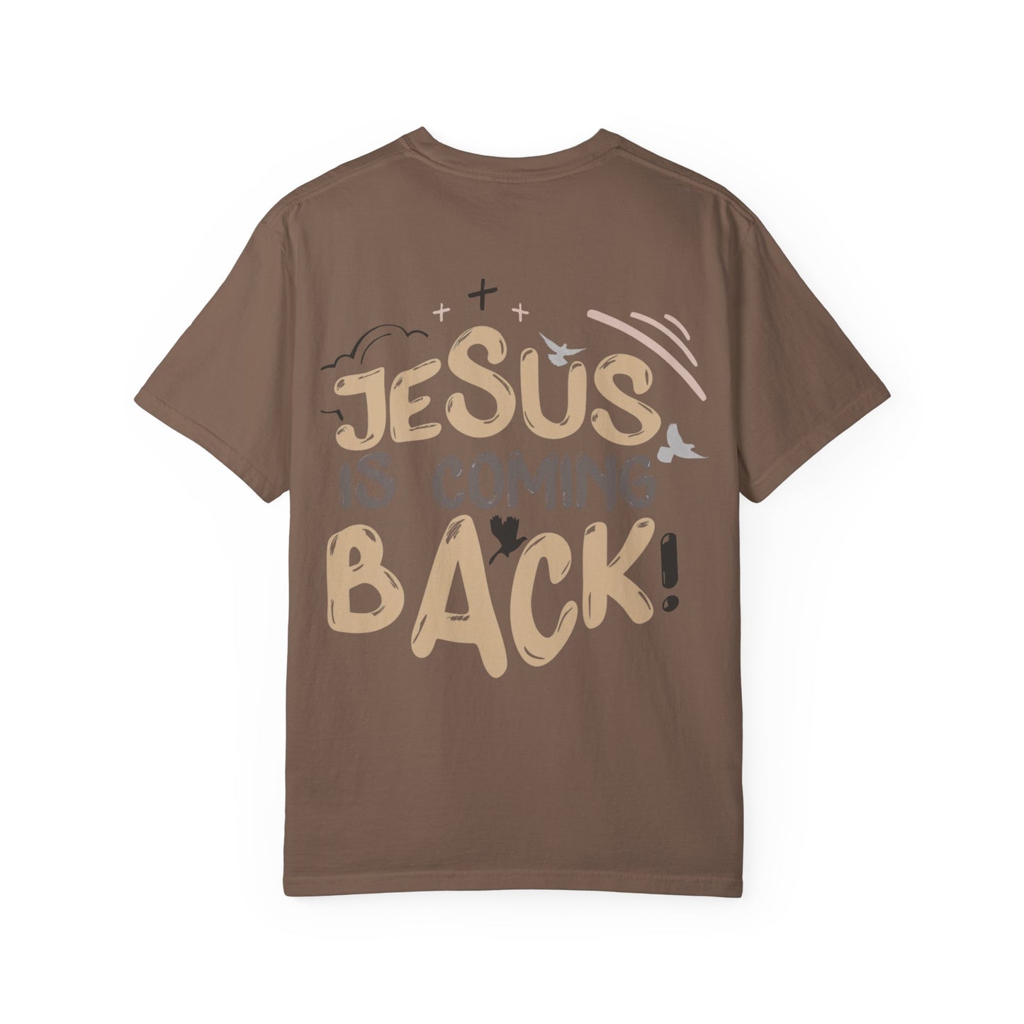 JESUS IS COMING BACK - Tee