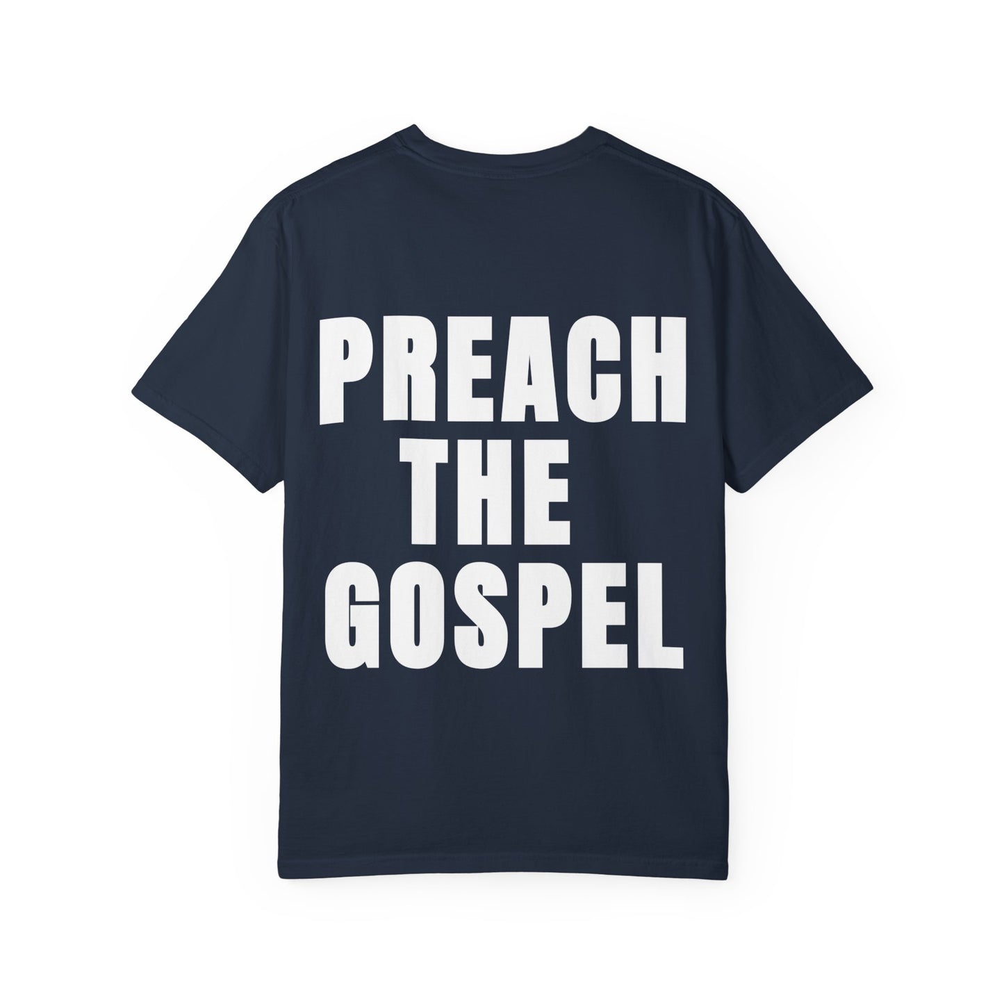 Preach the Gospel Conversation Piece Unisex Garment-Dyed