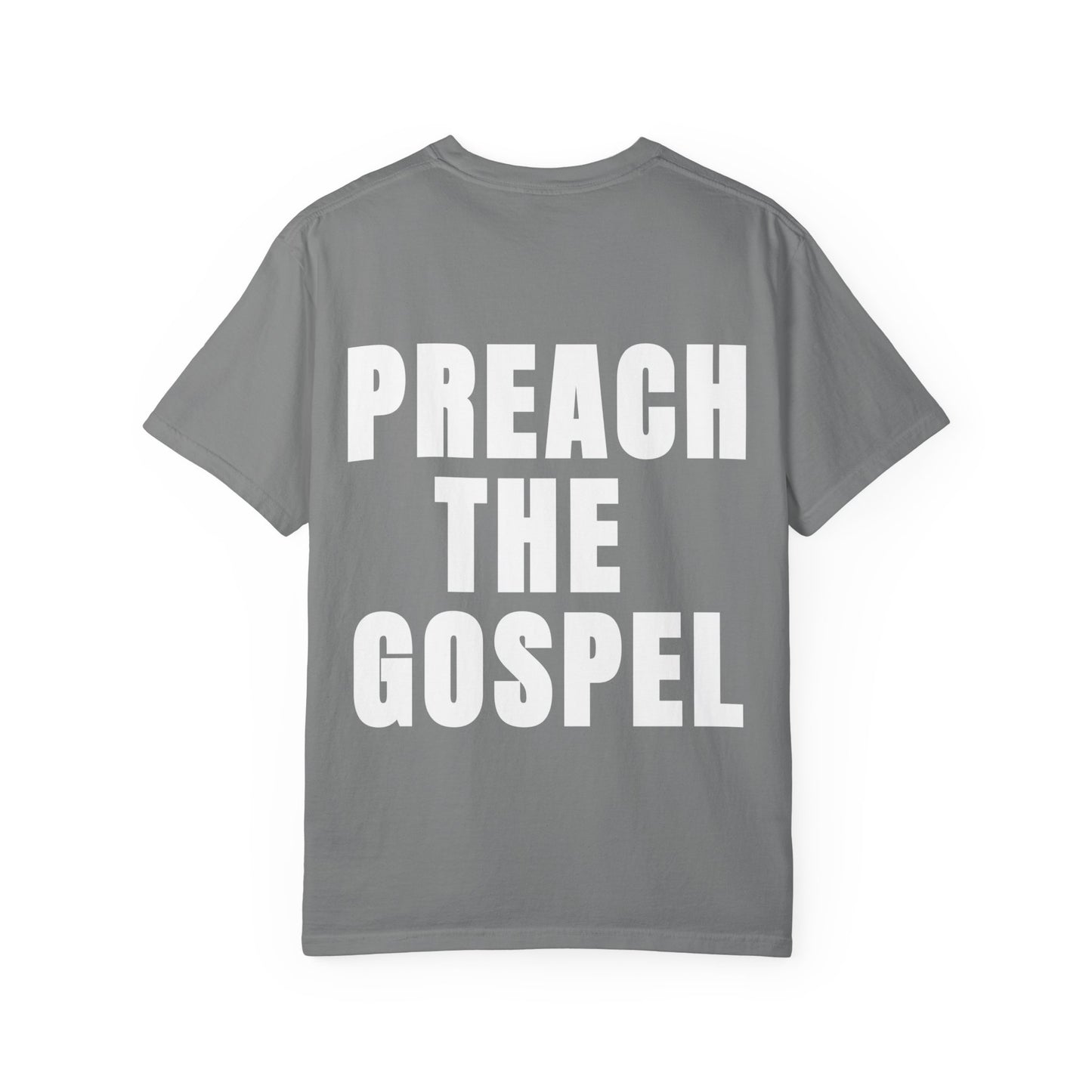 Preach the Gospel Conversation Piece Unisex Garment-Dyed