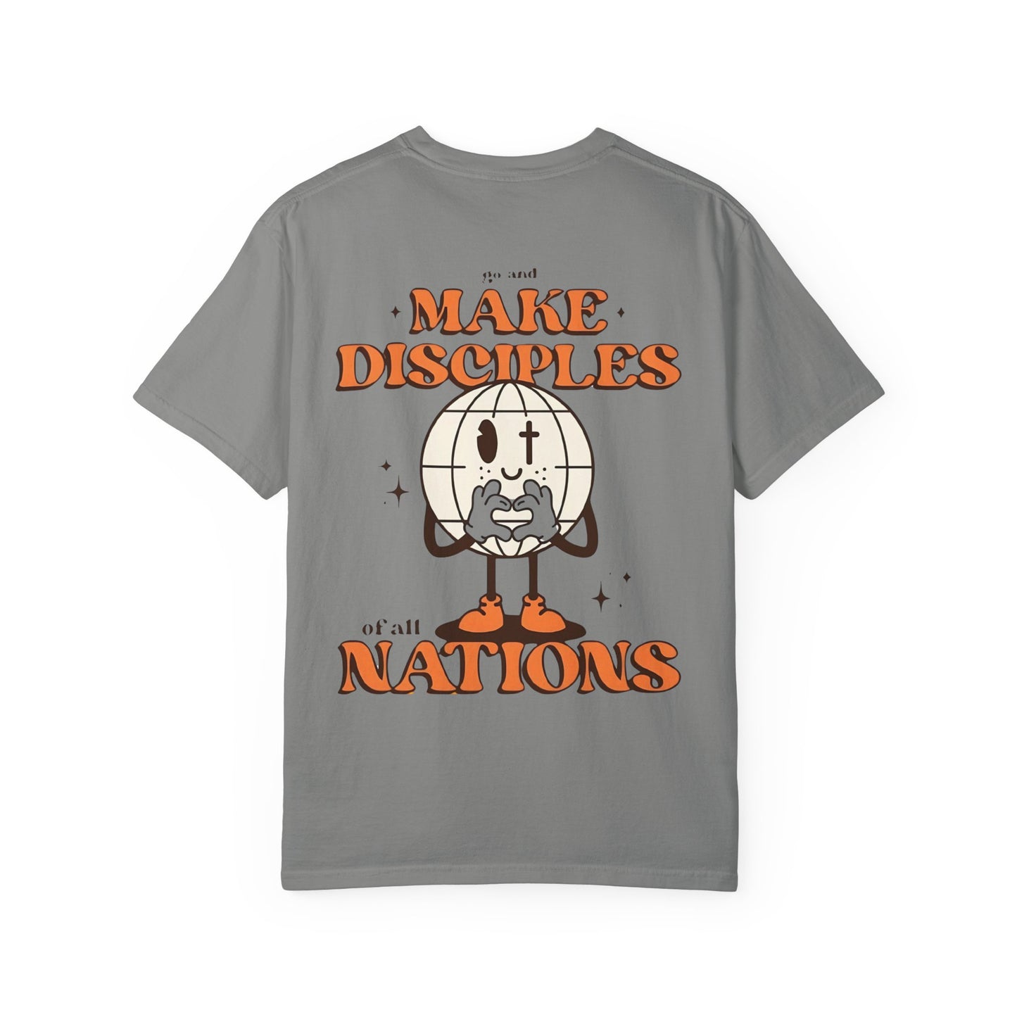 Go Make Disciples - Garment-Dyed Christian Tee
