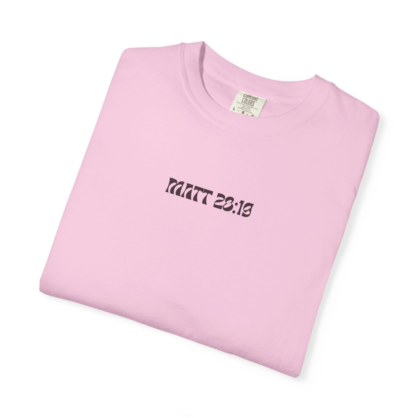 MATT 28:19 - Graphic Tee