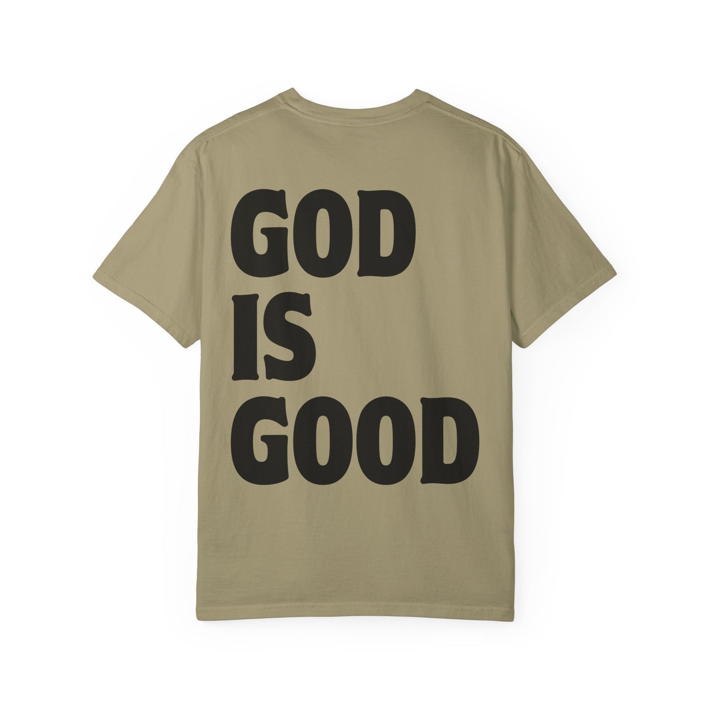 GOD IS GOOD - Tee