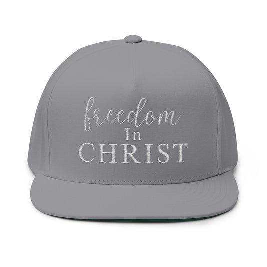 FREEDOM IN CHRIST - Flat Bill Inspirational Hat