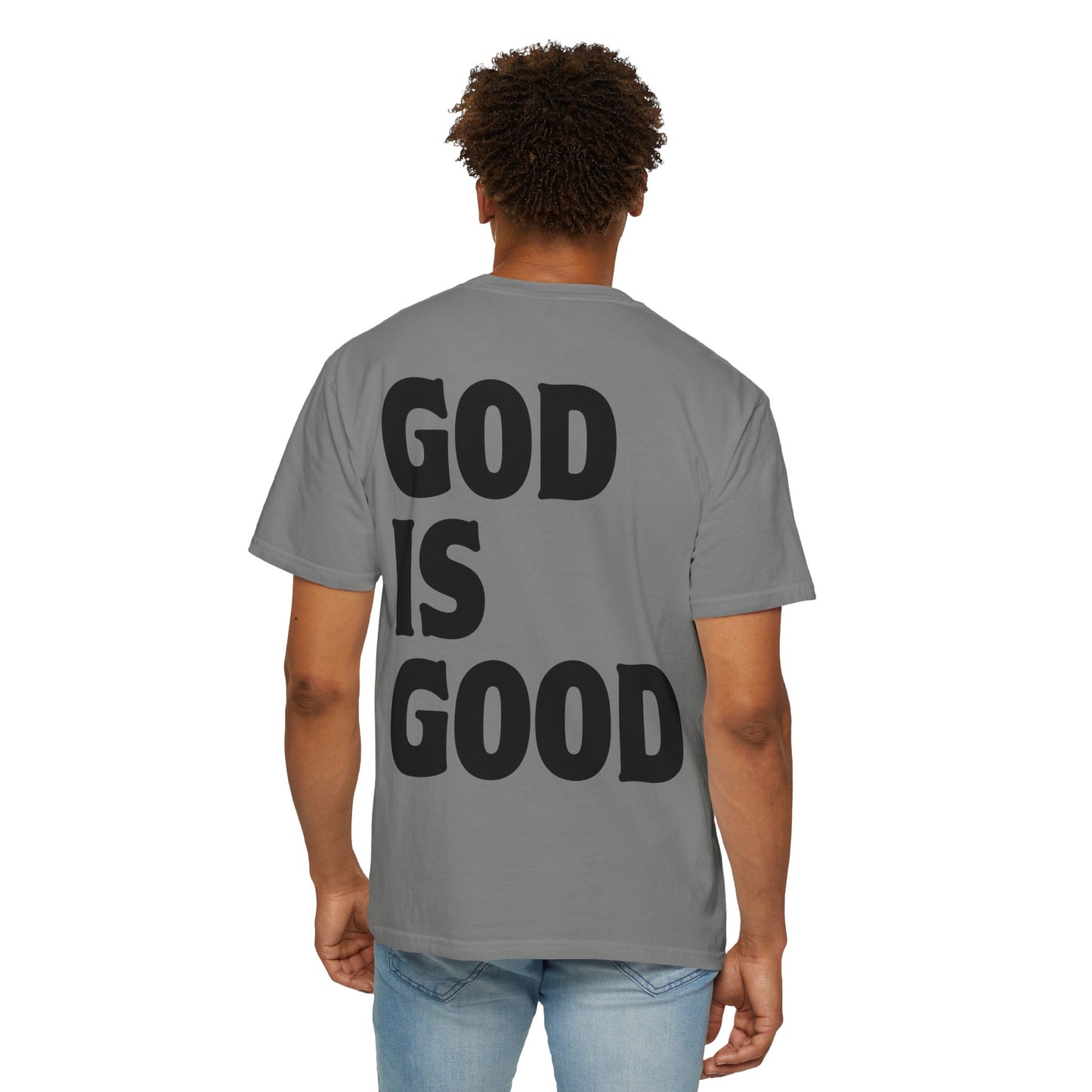 GOD IS GOOD - Tee