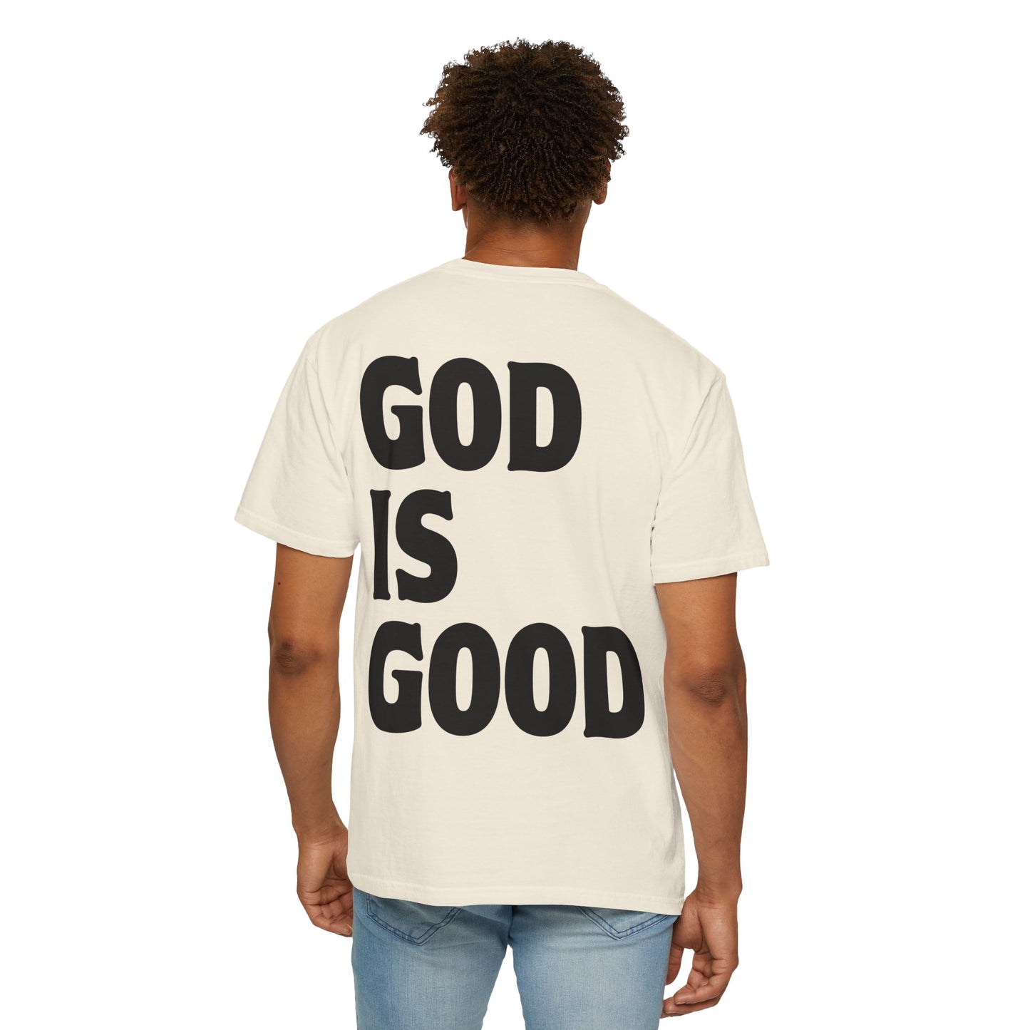 GOD IS GOOD - Tee
