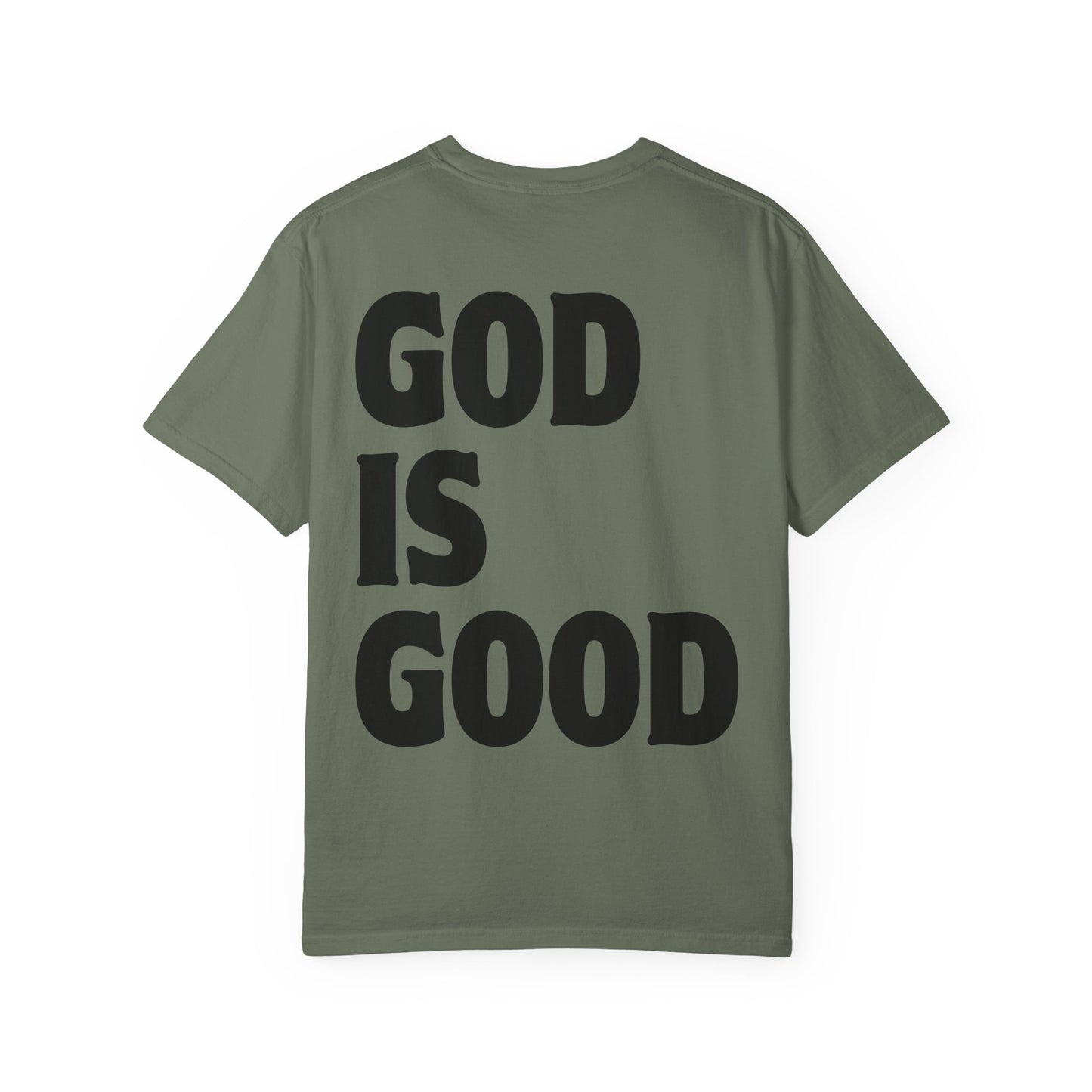 GOD IS GOOD - Tee