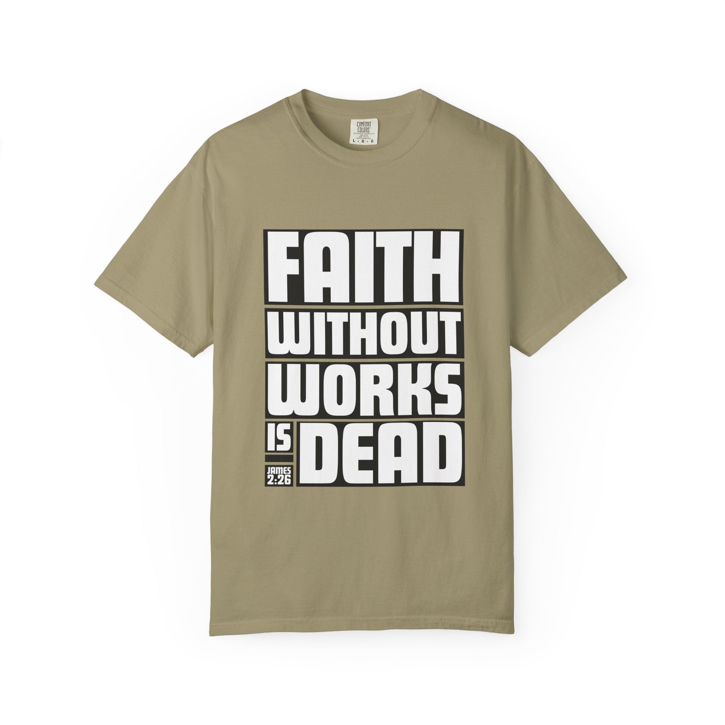 FAITH WITHOUT WORKS -  T-Shirt