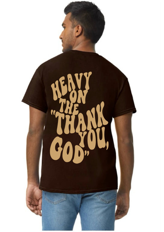 Heavy on “thank you God”