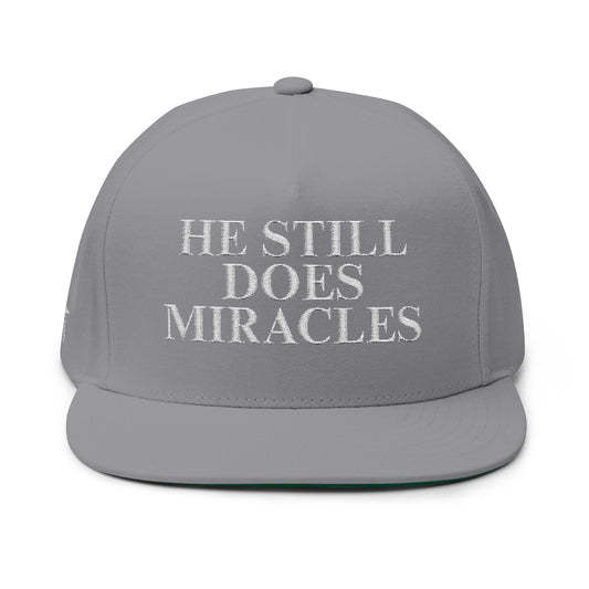 HE STILL DOES MIRACLES - Hat